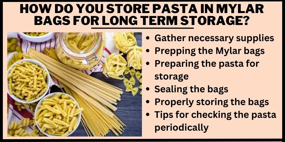 How do you store pasta in Mylar bags for long term storage