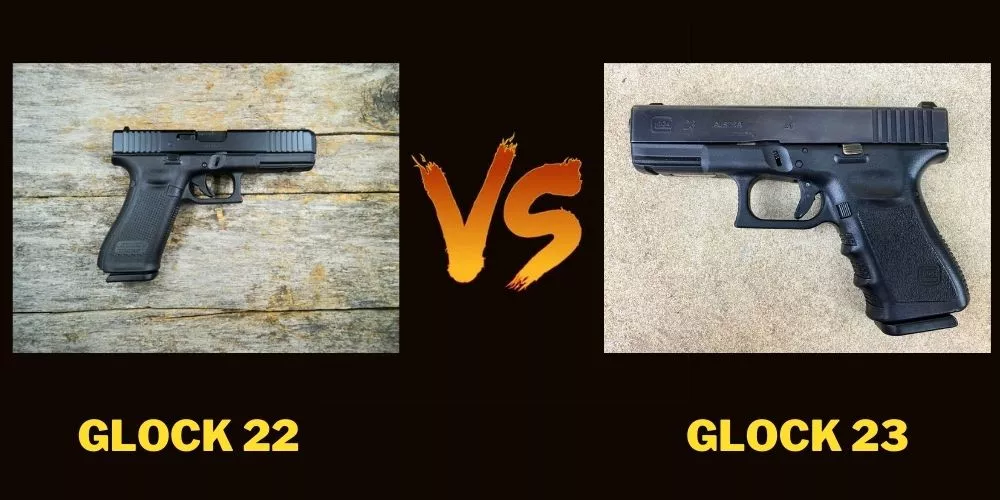 Glock 22 vs 23 Detailed Comparison 