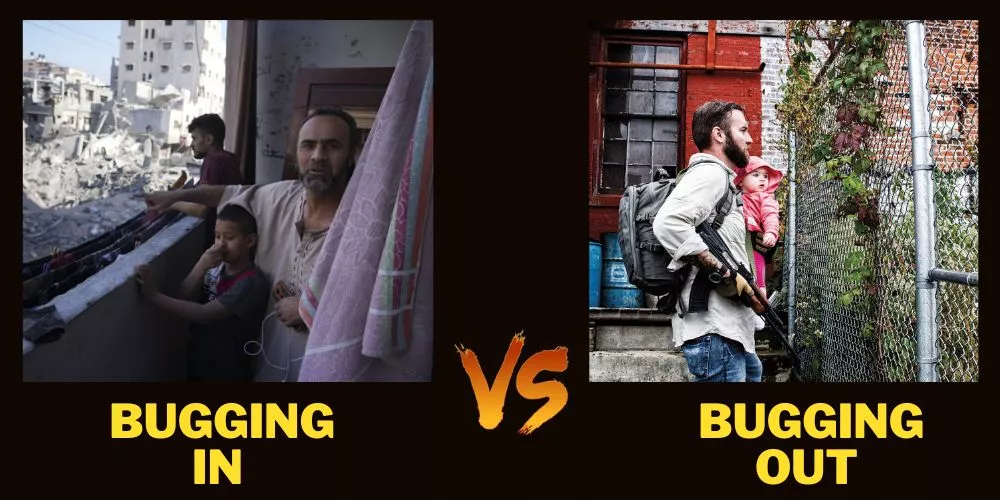 Bugging In vs Bugging Out