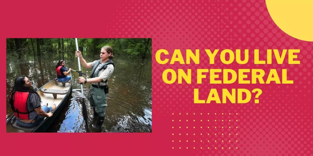 Can you live on federal land