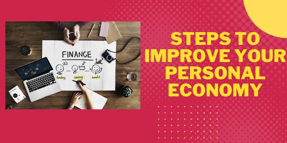 Steps to Improve Your Personal Economy