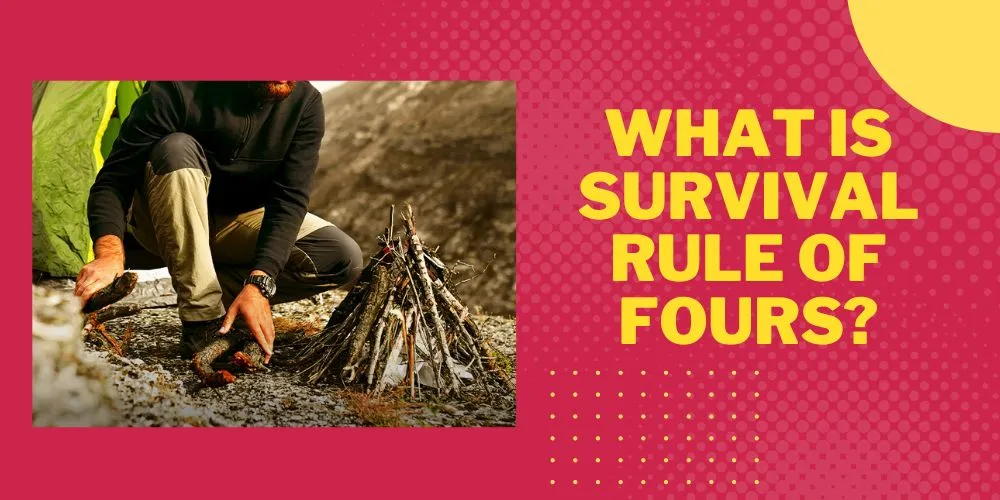 What Is Survival Rule Of Fours